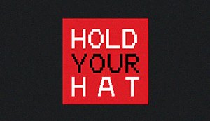 Hold Your Hat